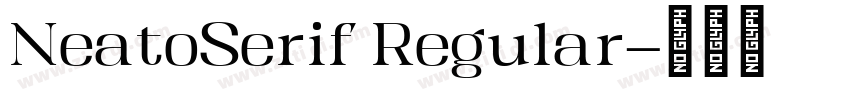 NeatoSerif Regular字体转换
